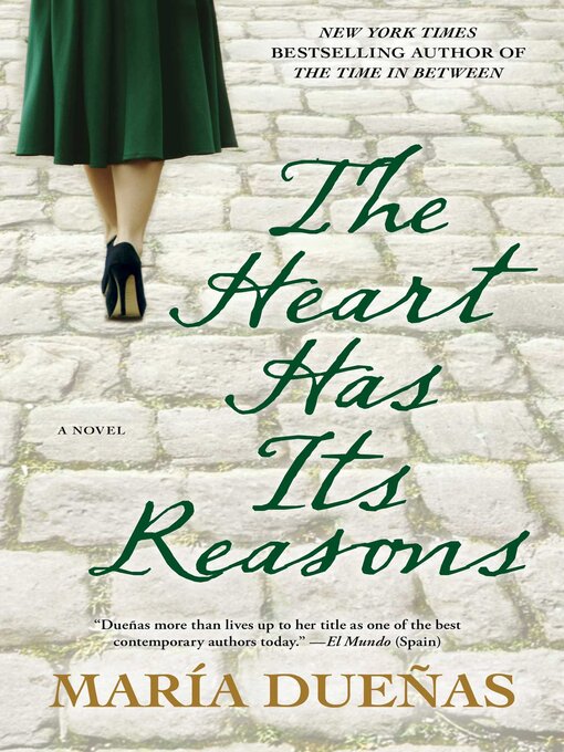 Title details for The Heart Has Its Reasons by Maria Duenas - Available